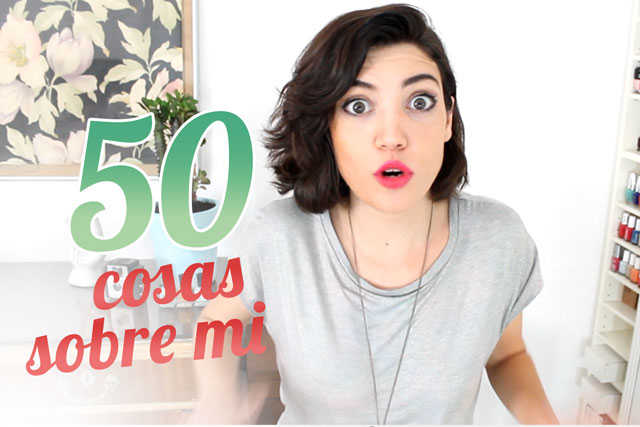 50 cosas sobre mí | TAG